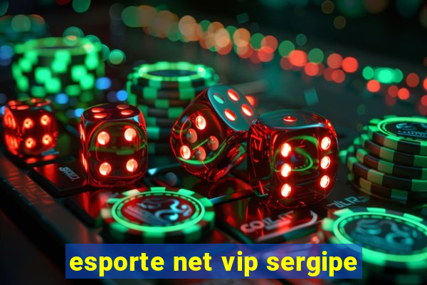 esporte net vip sergipe